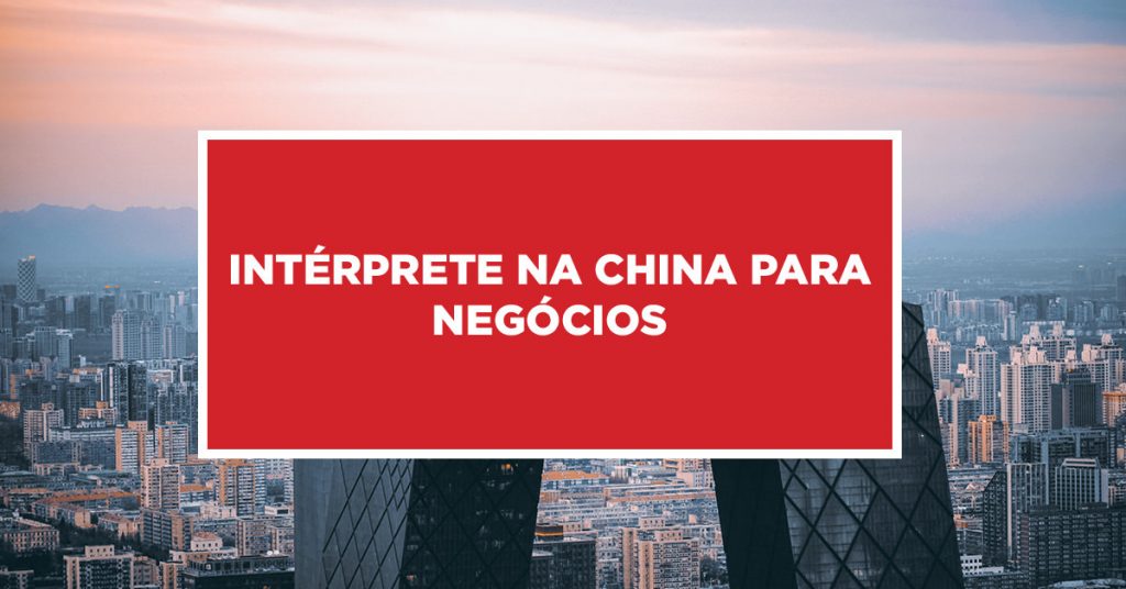 Intérprete na China para Negócios Assessoria de intérprete na China para negócios