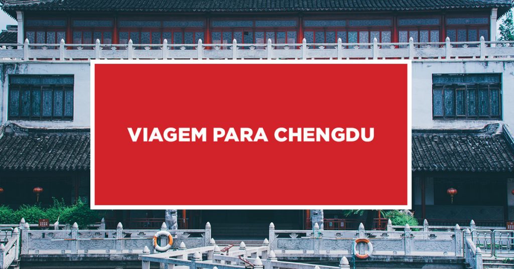 Viagem para Chengdu Assessoria para viagem na China