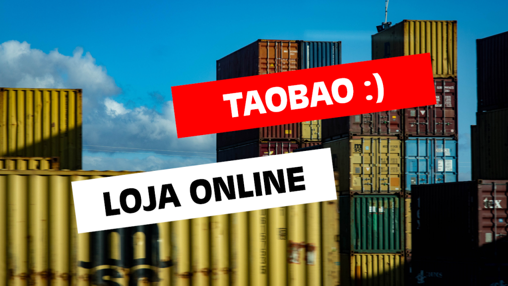 Tudo o que você precisa saber sobre o TAOBAO, a maior loja online da China.