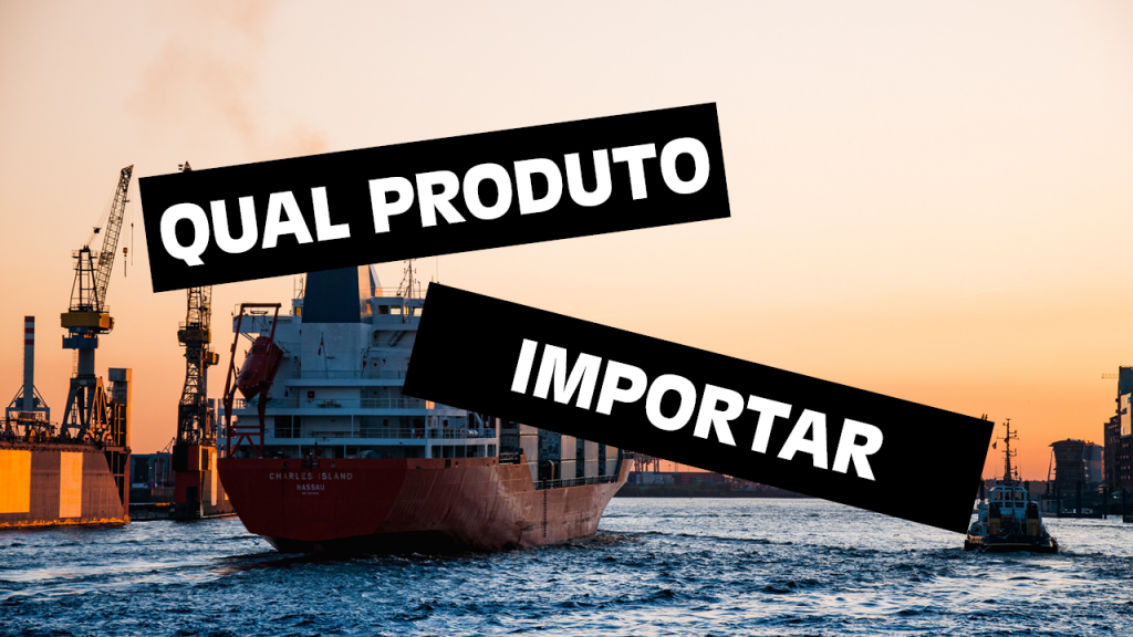 Conheça os melhores produtos para importar e aumentar seus lucros!