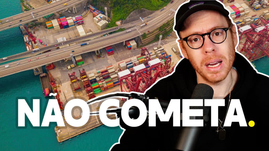 5 ERROS MORTAIS NA IMPORTACAO – EVITE AGORA | Destino China